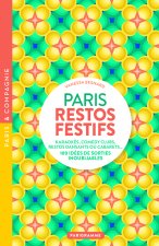 Paris restos festifs - 100 idées de sorties pour se régaler en s'amusant