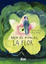 Bajo El Asfalto,La Flor