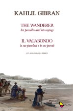 vagabondo. Le sue parabole e le sue parole-The wanderer. His parables and his sayings