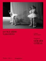 sguardo nascosto. La danza dietro il sipario