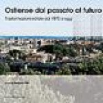 Ostiense dal passato al futuro. Trasformazioni edilizie dal 1970 a oggi
