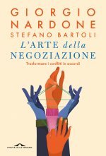 arte della negoziazione. Trasformare i conflitti in accordi