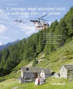 impiego degli elicotteri civili al sud delle Alpi - la genesi