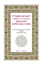 «sigillo dei santi» (Khatim al-Awliya) dalle parole dell'inviato di Allah