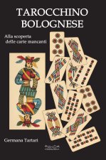 tarocchino bolognese. Alla scoperta delle carte mancanti