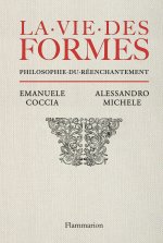 La vie des formes
