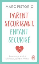 Parent sécurisant, enfant sécurisé