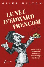 LE NEZ D EDWARD TRENCOM