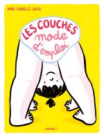 Les couches, mode d'emploi