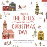 I HEARD THE BELLS ON CHRISTMAS DAY