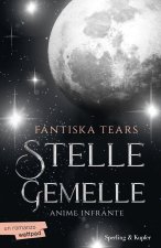 Anime infrante. Stelle gemelle