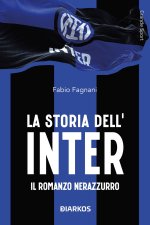 storia dell'Inter. Il racconto neroazzurro