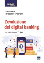 evoluzione del digital banking. Luci ed ombre del FinTech