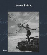 mare di storie. Fotografie dalla collezione Rita e Riccardo Marone