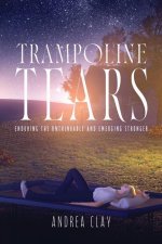 Trampoline Tears