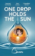 One Drop Holds The Sun