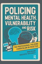 Policing Mental Health, Vulnerability and Risk