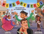 Pepe Y El Desfile (Un Libro Ilustrado Para Ni?os Sobre La Celebración del Día de la Hispanidad) (Pepe and the Parade) (Spanish Edition)