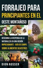 Forrajeo para principiantes en el Oeste Monta?oso