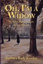 Oh. I'm a Widow