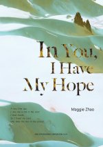 In You, I Have My Hope