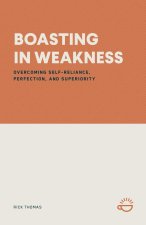 BOASTING IN WEAKNESS