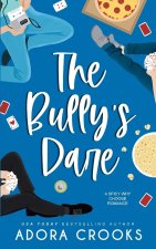 The Bully's Dare