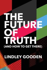 The Future of Truth