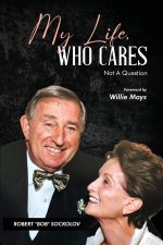 My Life, Who Cares, Not a Question