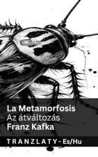 La Metamorfosis / Az átváltozás