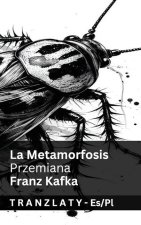 La Metamorfosis / Przemiana