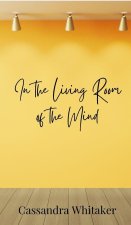 In the Living Room of the Mind