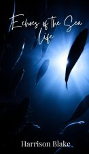 Echoes of the Sea Life