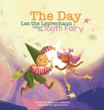 The Day Les the Leprechaun Helped the Tooth Fairy