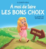 ? moi de faire Les Bons Choix