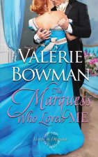 The Marquess Who Loved Me