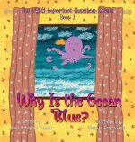 Why Is the Ocean Blue?