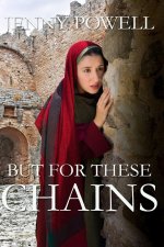 But For These Chains