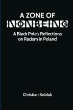 A Zone of Nonbeing