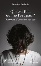 Qui est fou, qui ne l'est pas ?