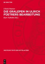 Die Gralepen in Ulrich Füetrers Bearbeitung