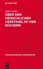 Über den Menschlichen Verstand, in vier Büchern