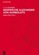 Gespräche Alexander von Humboldts