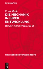 Die Mechanik ?n ihrer Entwicklung