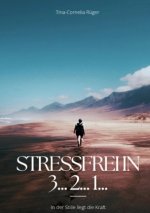 Stressfrei in 3... 2... 1...