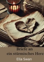 Briefe an ein stürmisches Herz