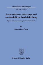 Automatisierte Fahrzeuge und strafrechtliche Produkthaftung