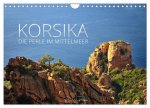Korsika - die Perle im Mittelmeer (Wandkalender 2026 DIN A4 quer), CALVENDO Monatskalender