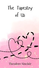 The Tapestry of Us