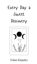 Every Day a Sweet Discovery